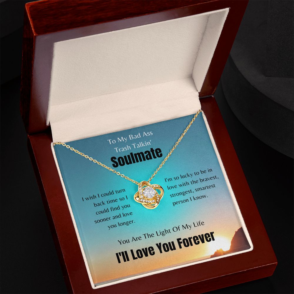 To My Trash Talkin' Soulmate | Love Knot Necklace