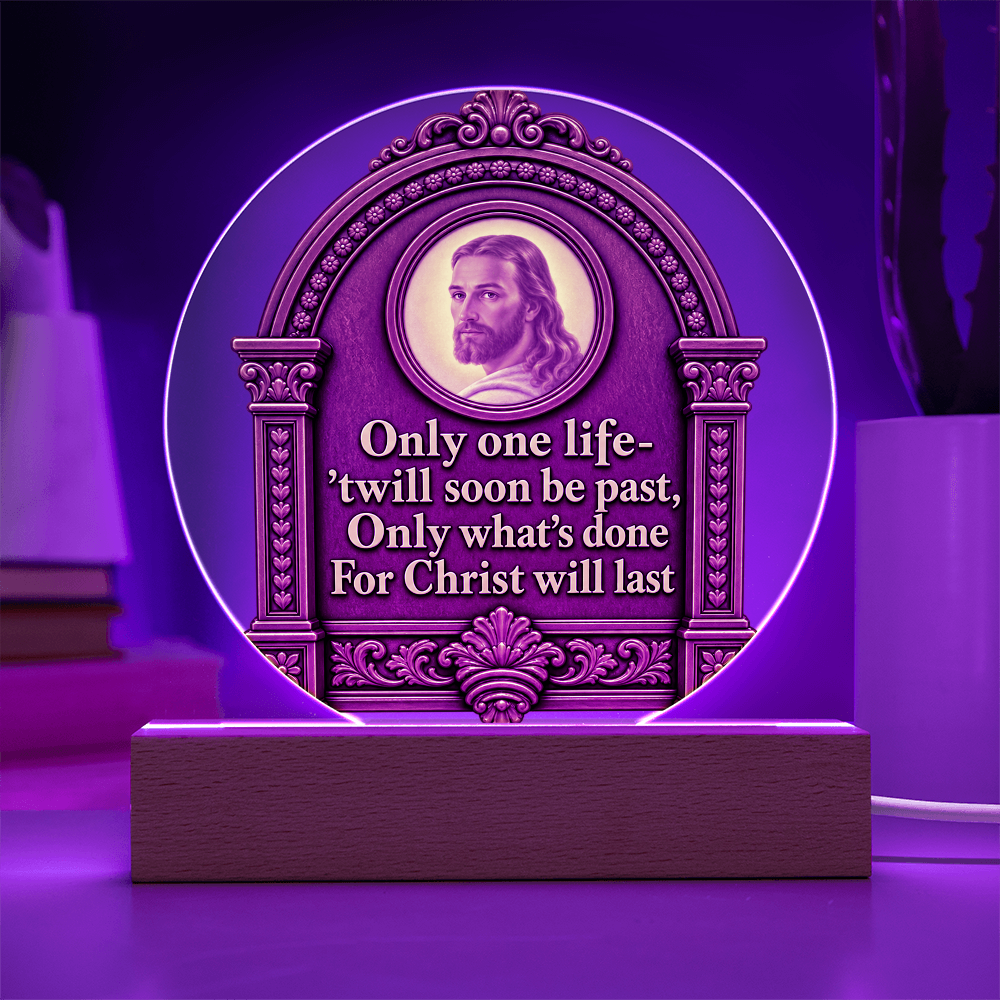 Only One Life — Illuminated Christian Keepsake