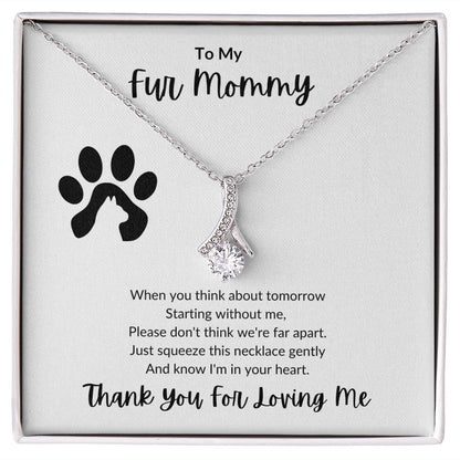 To My Fur Mommy | Alluring Beauty Necklace