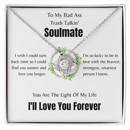 To My Bad Ass Soulmate | Love Knot Necklace