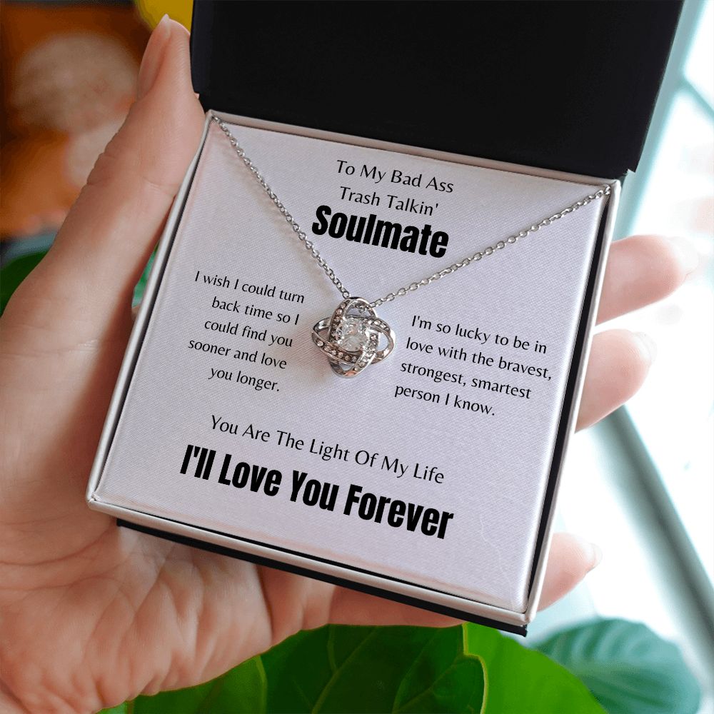 To My Bad Ass, Trash Talkin' Soulmate | Love Knot Necklace