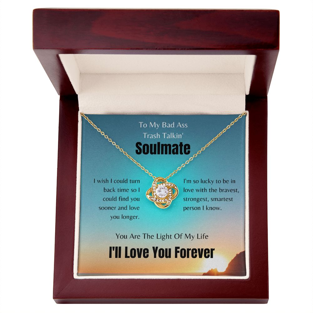 To My Trash Talkin' Soulmate | Love Knot Necklace